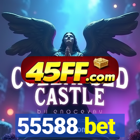 55588 bet